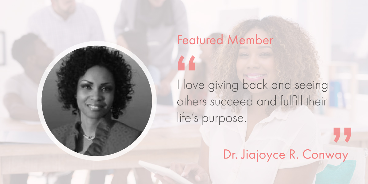 Featured Member – Dr. Jiajoyce R. Conway