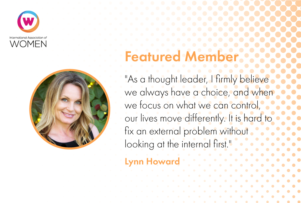A Successful and Adventurous Entrepreneur, Lynn Howard Has Never Shied Away From Helping Others Find Their Own Success