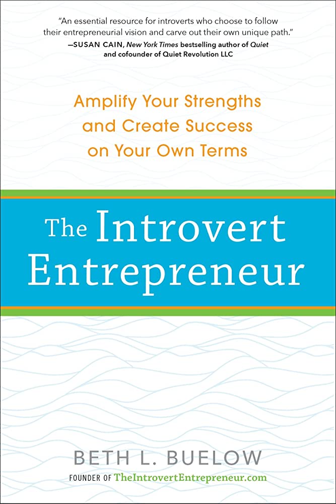 The Introvert Entrepreneur by Beth Buelow